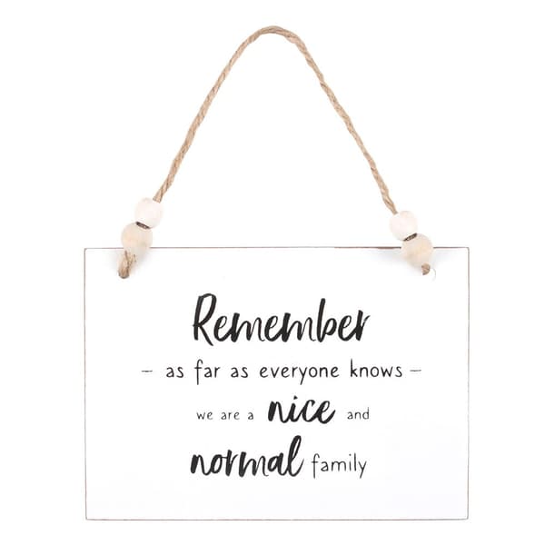 Something Different Nice And Normal Family Hanging Sign White/Black/Brown One Size