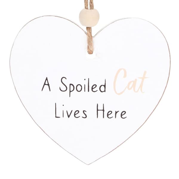 Something Different A Spoiled Cat Lives Here Hanging Sentiment Sign
