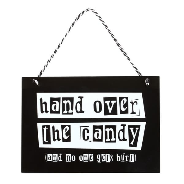Something Different Hand Over The Candy Hanging Plaque Black/White One Size