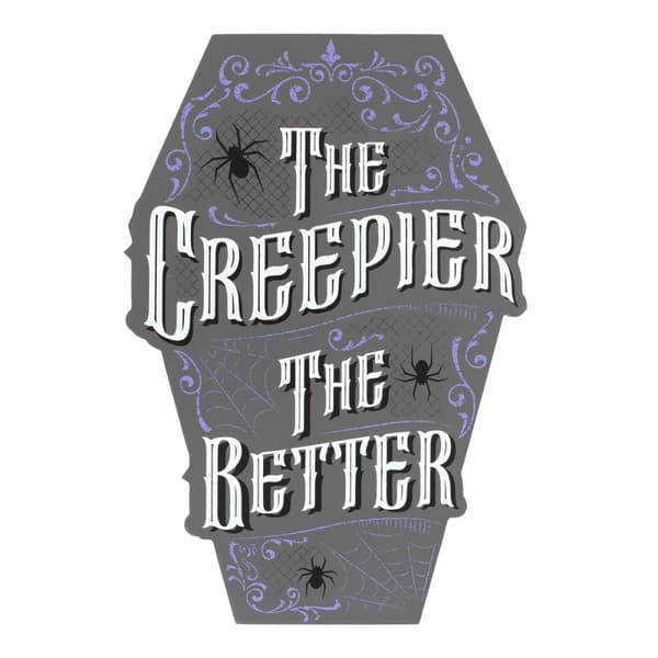 Something Different The Creepier The Better Coffin Sign Grey/White One Size