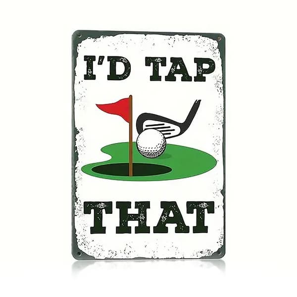 Metallskylt med golftema - I'd tap that