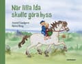 Miniatyrbilde 1 av 2: När lilla Ida skulle göra hyss