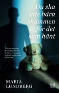Du ska inte bära skammen för det som hänt