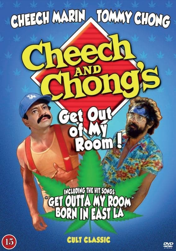 Cheech And Chong - Get Out Of My Room