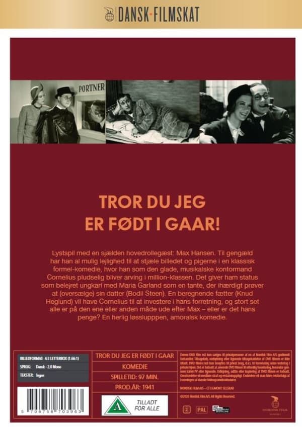 Tror Du Jeg Er Født I Går