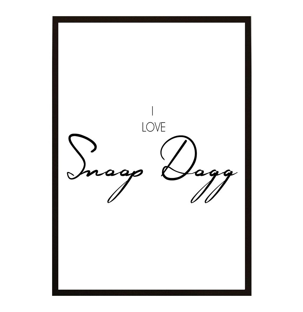 I LOVE SNOOP DOGG POSTER