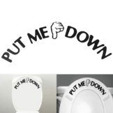 Stickers med texten PUT ME DOWN, toalett badrum skämt