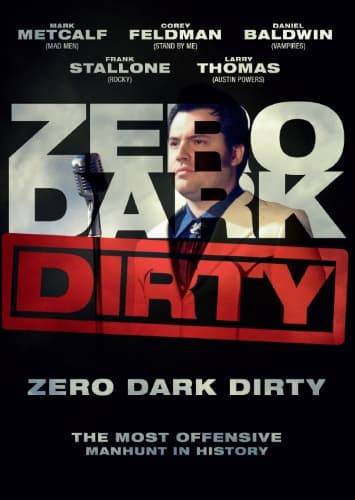 Zero Dark Dirty