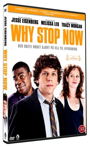 Why Stop Now