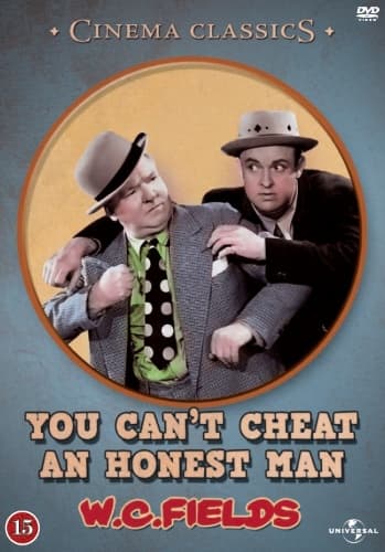 You Cant Cheat An Honest Man (W.C. Fields)