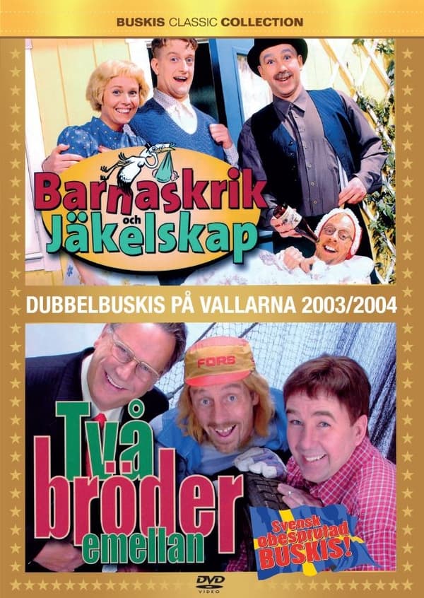 Barnaskrik & Jäkelskap - Två Bröder Emellan