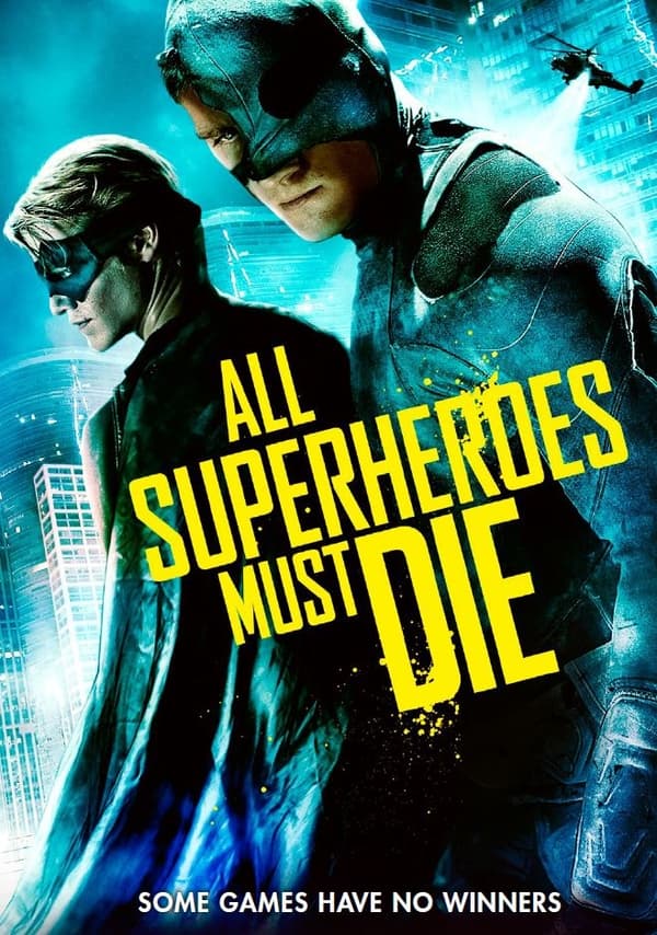 All Superheroes Must Die