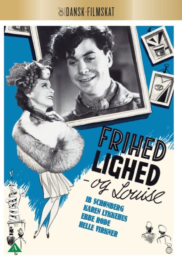 Frihed, Lighed Og Louise