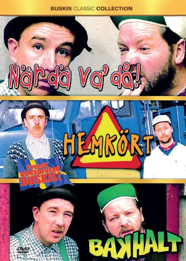 Bakhalt, När dä va då, Hemkört