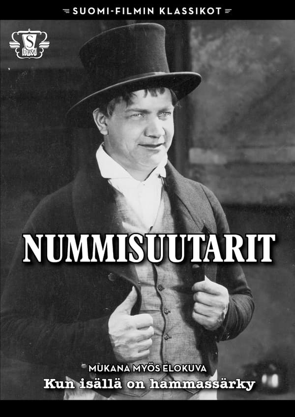 Nummisuutarit 1923 & Kun isällä on hammassärky