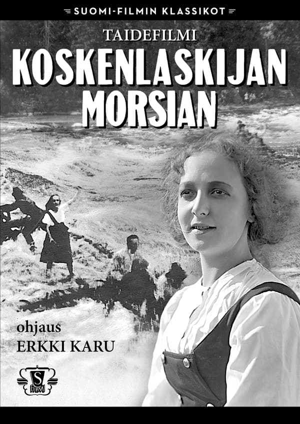 Suomi-Filmi: Koskenlaskijan morsian 1923