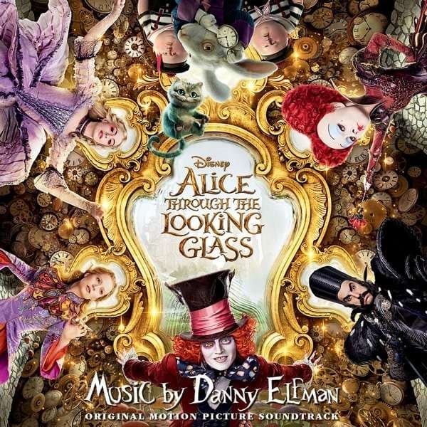Alice Through The Looking Glass (Danny Elfman)