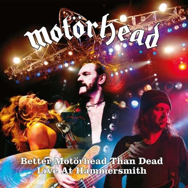 Better Motörhead Than Dead - Live at Hammersmith (2CD)
