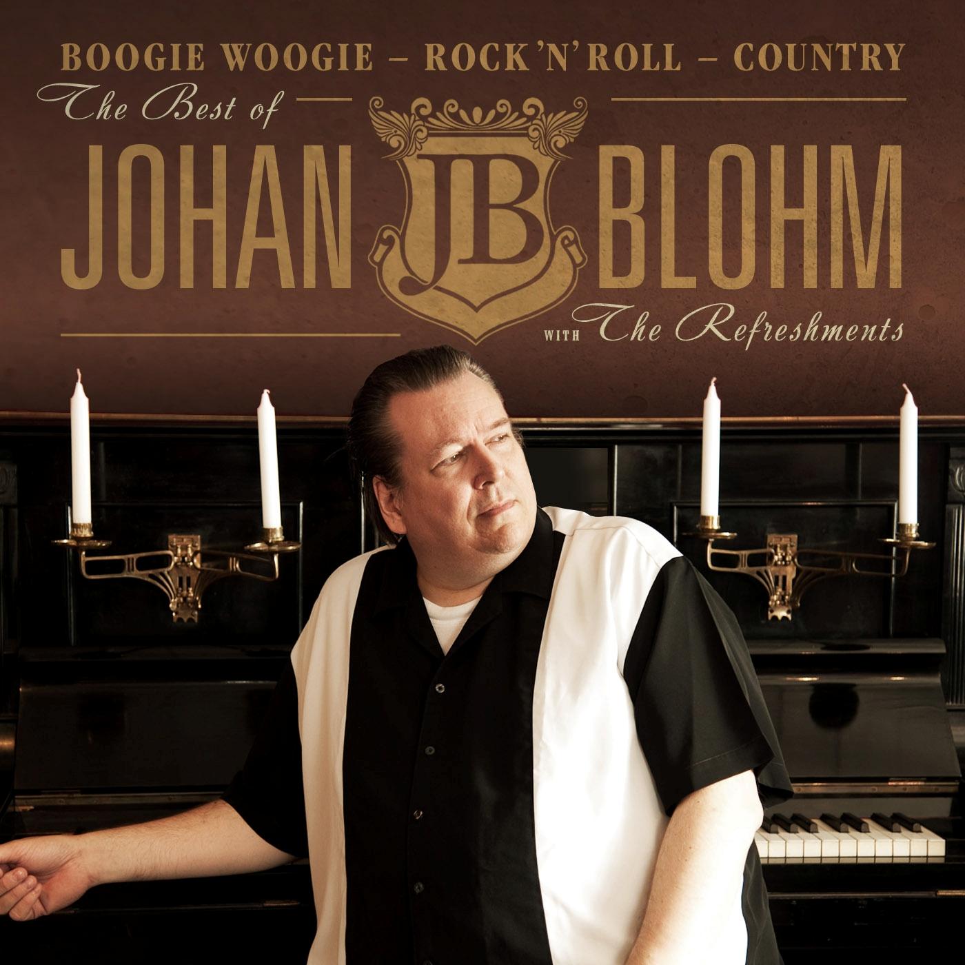 The Best of Johan "JB" Blohm with The Refreshments