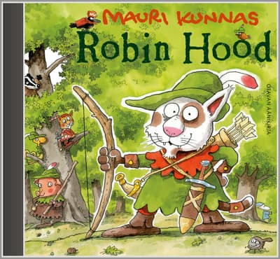 Mauri Kunnas - Robin Hood äänikirja