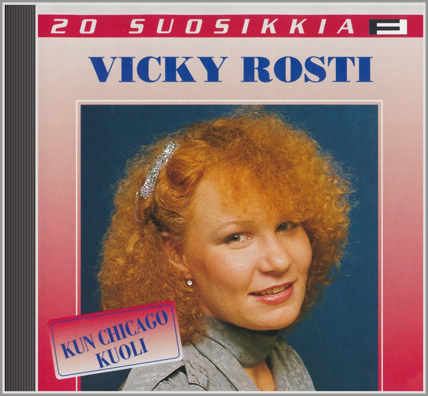 20 suosikkia - Vicky Rosti Kun Chigago kuoli