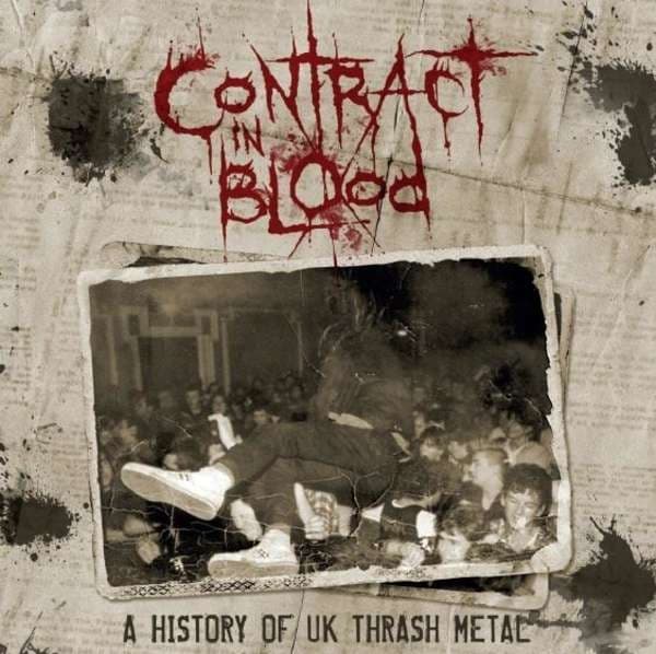 Contract In Blood: A History Of UK Thrash Metal (5CD)