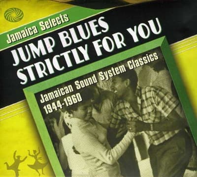 Jamaica Selects Jump Blues Strictly For You 1944-1960 (3CD)