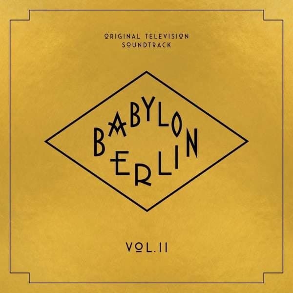 Babylon Berlin Vol. II (Original Television Soundtrack)