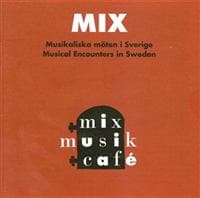 Various Artists - Mix - Musikaliska Möten I Sverige