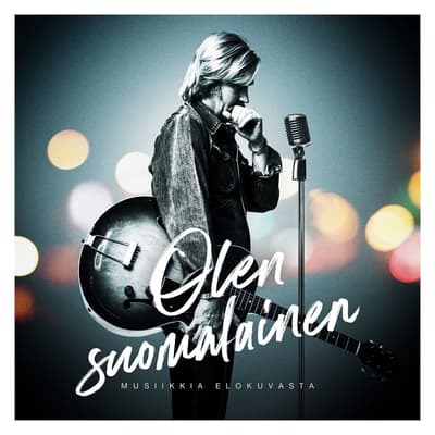 Olen suomalainen – Musiikkia elokuvasta