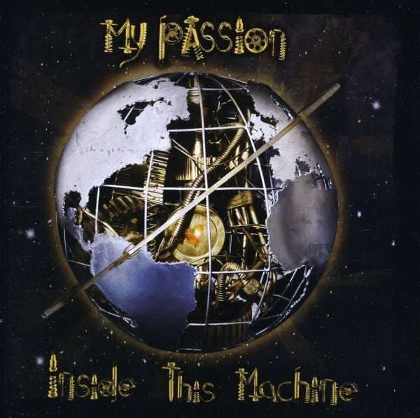 My Passion - Inside This Machine