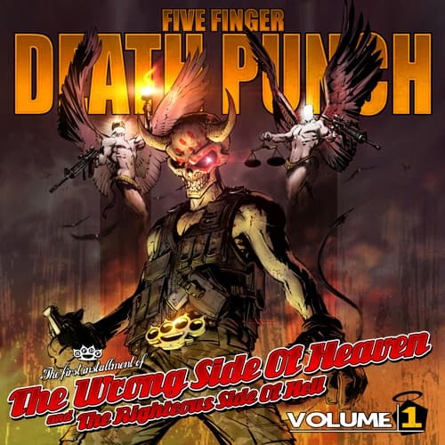 The Wrong Side Of Heaven And The Righteous Side Of Hell - Vol. 1