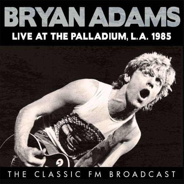 At The L.A. Palladium 1985 (Live FM Broadcast)