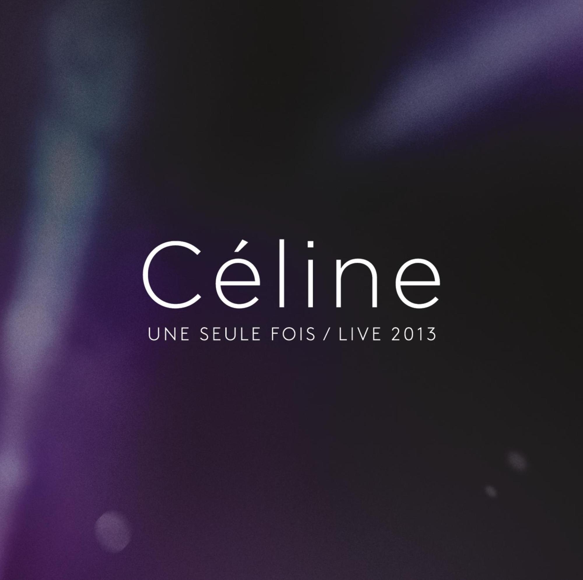 Celine...Une seule fois / Live 2013 (2CD+DVD)