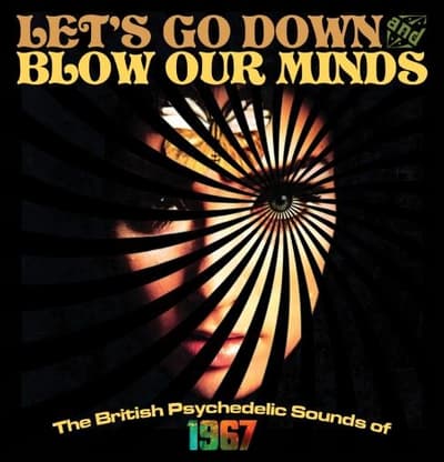 Let's Go Down And Blow Our Minds (3CD)