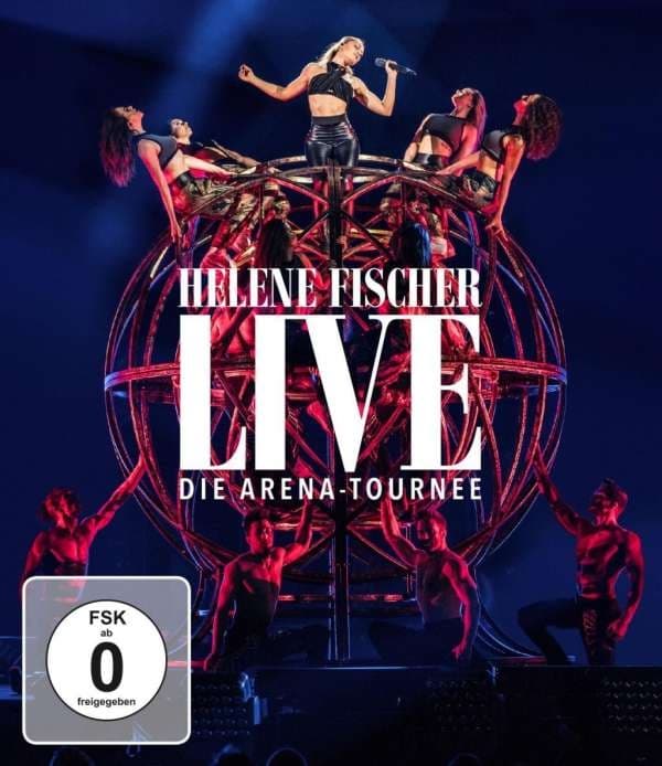 Helene Fischer Live – Die Arena Tournee