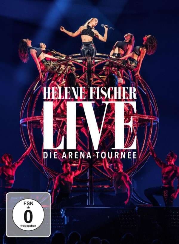 Helene Fischer Live – Die Arena Tournee
