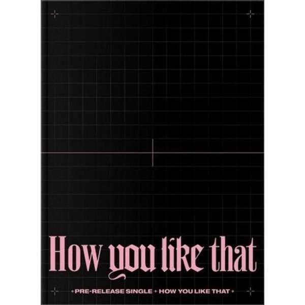 How You Like That (Cd + Photo Book)