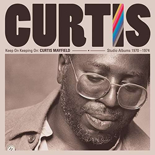 Keep On Keeping On: Curtis Mayfield Studio Albums 1970-1974 (4LP)