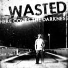 Here Comes The Darkness