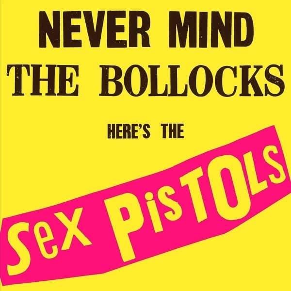 Never Mind The Bollocks - Here's The Sex Pistols (180g)
