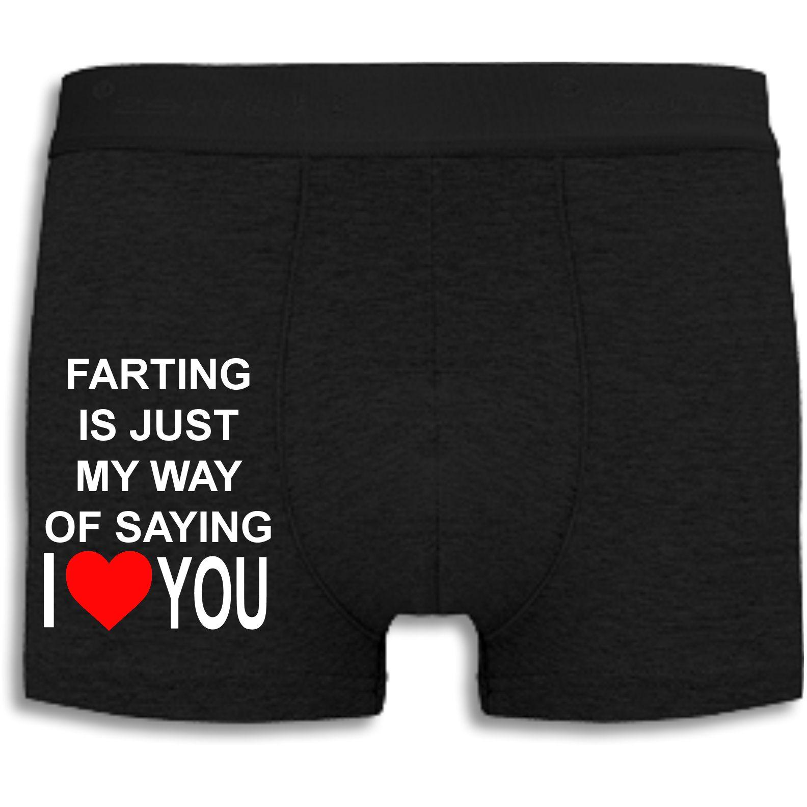 Boxershorts - Farting is just my way of saying I love you